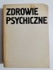 ZDROWIE PSYCHICZNE - red. Kazimierz Dąbrowski 1981